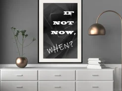 Poster 'If Not Now, When?'