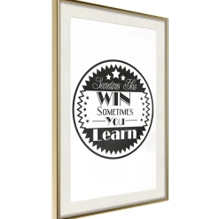 Poster 'Sometimes You Win Sometimes You Learn'