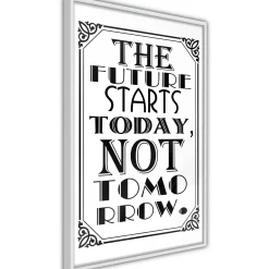 Poster 'The Future Starts Today Not Tomorrow'