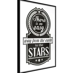 Poster 'There Is No Easy Way From The Earth To The Stars'