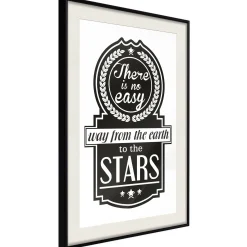 Poster 'There Is No Easy Way From The Earth To The Stars'