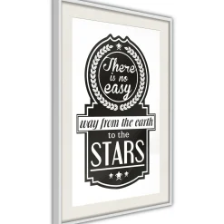 Poster 'There Is No Easy Way From The Earth To The Stars'